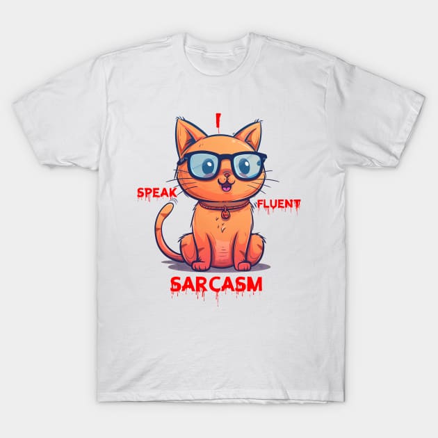 I speak fluent sarcasm T-Shirt by Printashopus